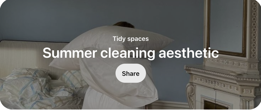 Pinterest Trends for 6/28 Summer cleaning aesthetic